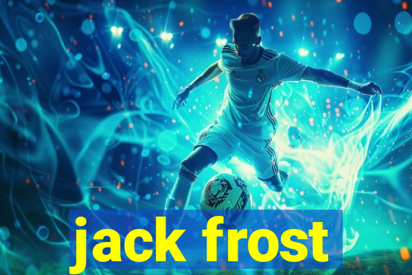 jack frost